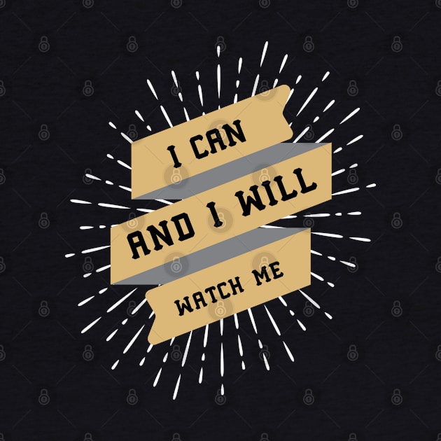 ღ I Can and I Will ღ motivational quote by Naumovski